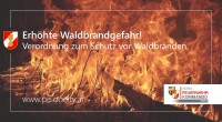 Akute Waldbrandgefahr - Verordnung der BH zum Schutz vor Waldbränden